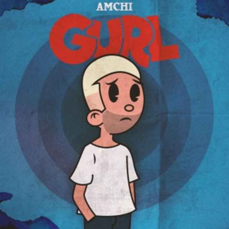 Amchi - Gurl