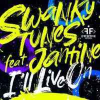 Swanky Tunes & Jantine - I'll Live On