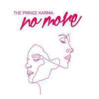 The Prince Karma - No More