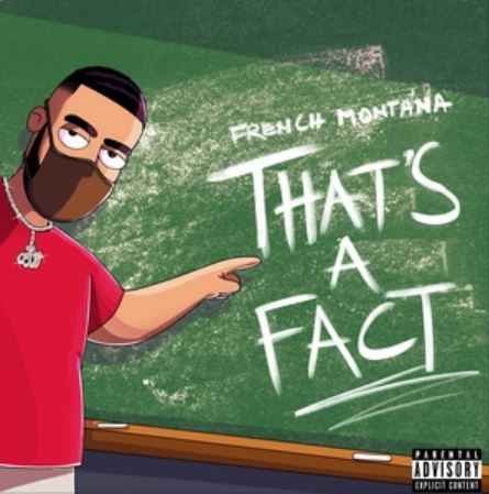 French Montana - That's A Fact