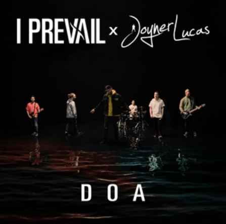 I Prevail & Joyner Lucas - DOA