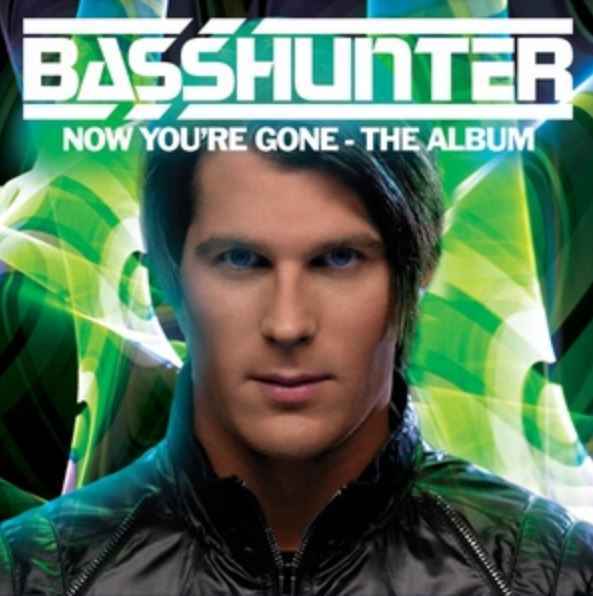 Basshunter - Now You're Gone