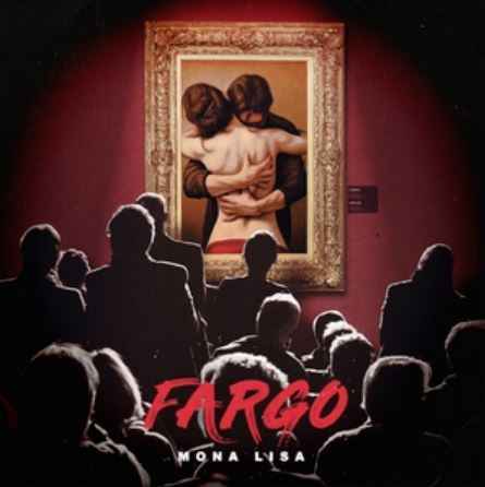 Fargo - Mona Lisa