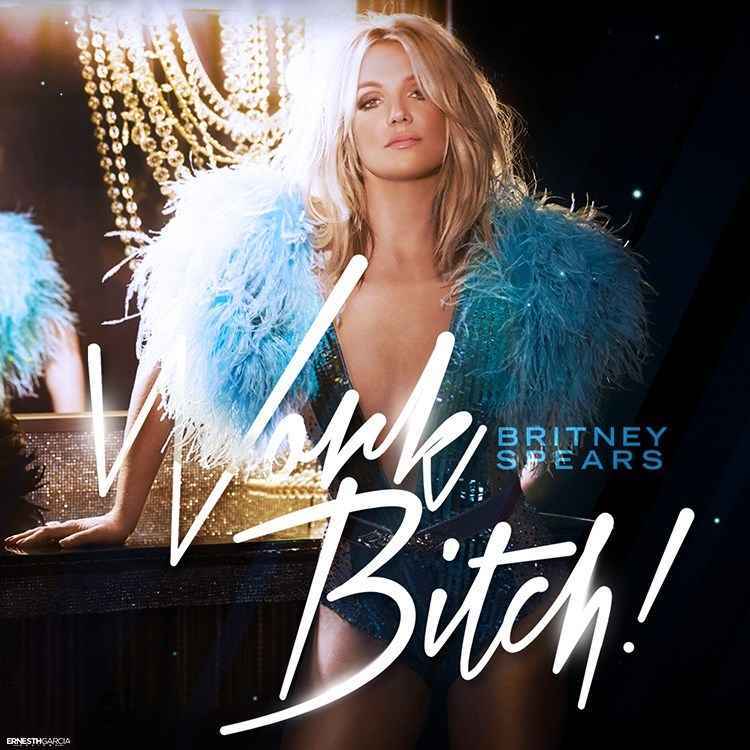 Britney Spears - Work Bitch