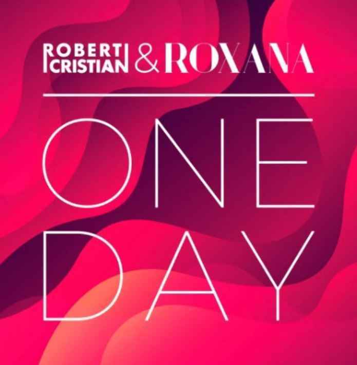 Robert Cristian & Roxana - One Day