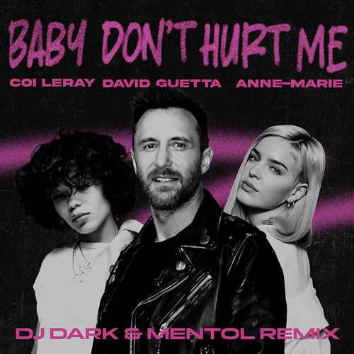 David Guetta ft. Anne-Marie & Coi Leray - Baby Don’t Hurt Me