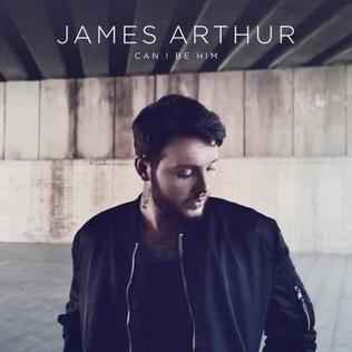 James Arthur - Can I Be Him