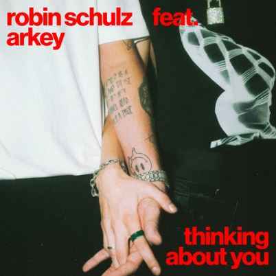 Robin Schulz & Arkey - Thinking About You