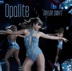 Taylor Swift - Opalite