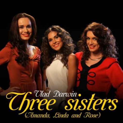 Vlad Darwin - Three sisters (Amanda, Linda and Rose) English version
