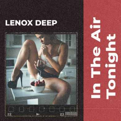 Lenox Deep - In The Air Tonight