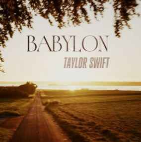 Taylor Swift - Babylon