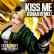 R3hab - Kiss Me (Remix)